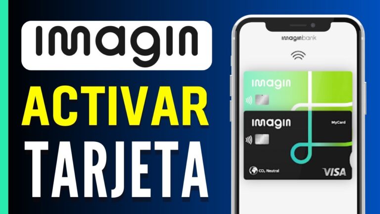Guía paso a paso para activar tu tarjeta Imagin ¡No te pierdas ningún detalle!